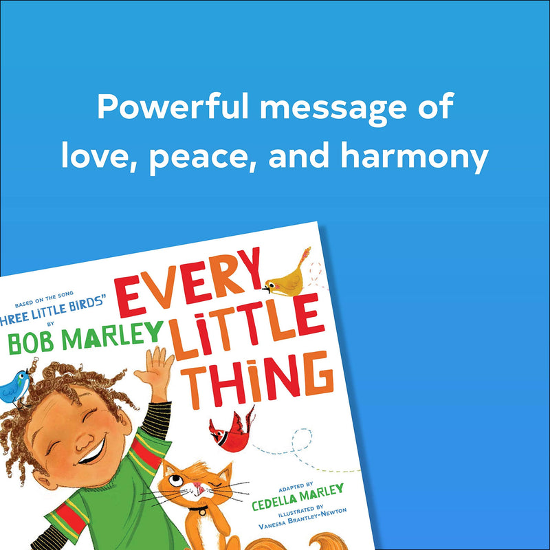 Every Little Thing: Inspired by Bob Marley's "Three Little Birds"