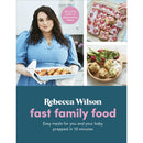 Quick Family Meals: Prepare Delicious Dishes for You and Your Baby in Just 10 Minutes by Rebecca Wilson