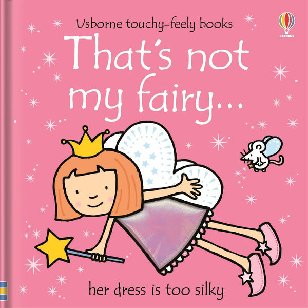 Usborne Touchy-Feely That's Not My Fairy – by Fiona Watt