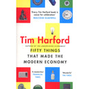 Fifty Things That Made the Modern Economy by Tim Harford