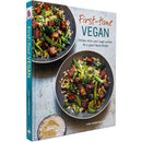 First Time Vegan Cookbook: Delicious Dishes and Simple Swaps for a Plant-Based Lifestyle