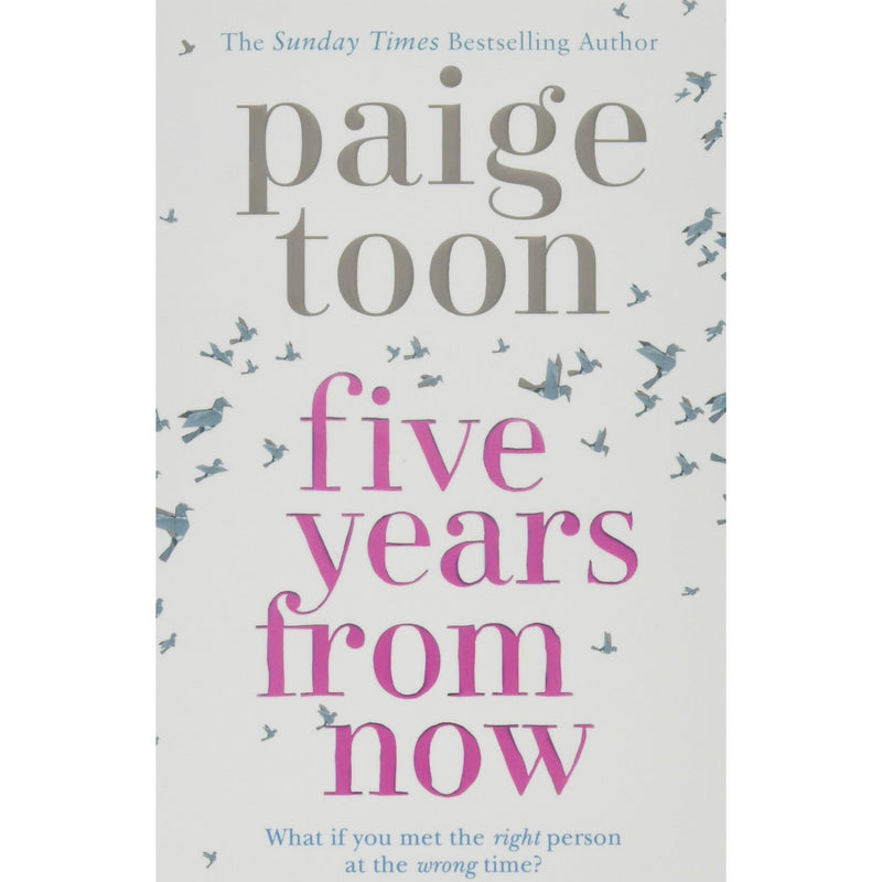 Paige Toon Collection: 3 Books Set (The Minute I Saw You, The Sun in Her Eyes, Five Years From Now)