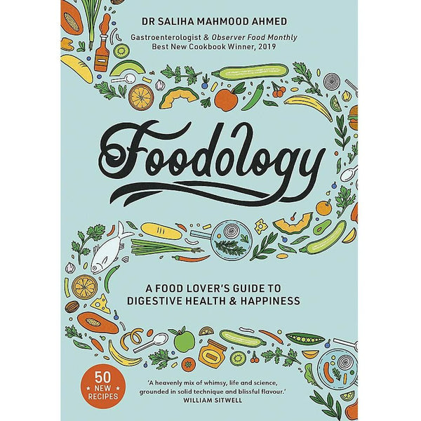 Foodology: A Food Lover's Guide to Digestive Health and Happiness by Saliha Mahmood Ahmed