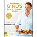 Gino's Healthy Italian for Less: 100 Delicious Family Recipes for Under Five Pounds