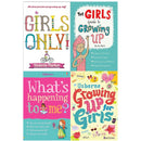 Guide to Growing Up for Girls Collection 4 Books Set (Girls Only, Girls Guide to Growing Up, Growing up for Girls, Whats Happening to Me)