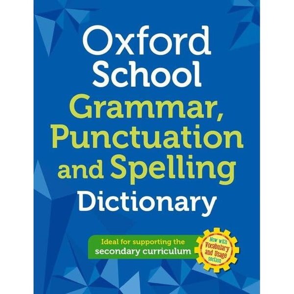 Oxford School Spelling, Punctuation, and Grammar Dictionary