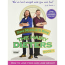 The Hairy Dieters: Enjoying Food While Losing Weight by Dave Myers and Si King