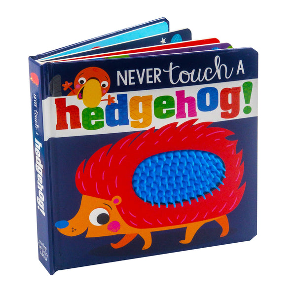 Never Touch a Hedgehog: Touch and Feel