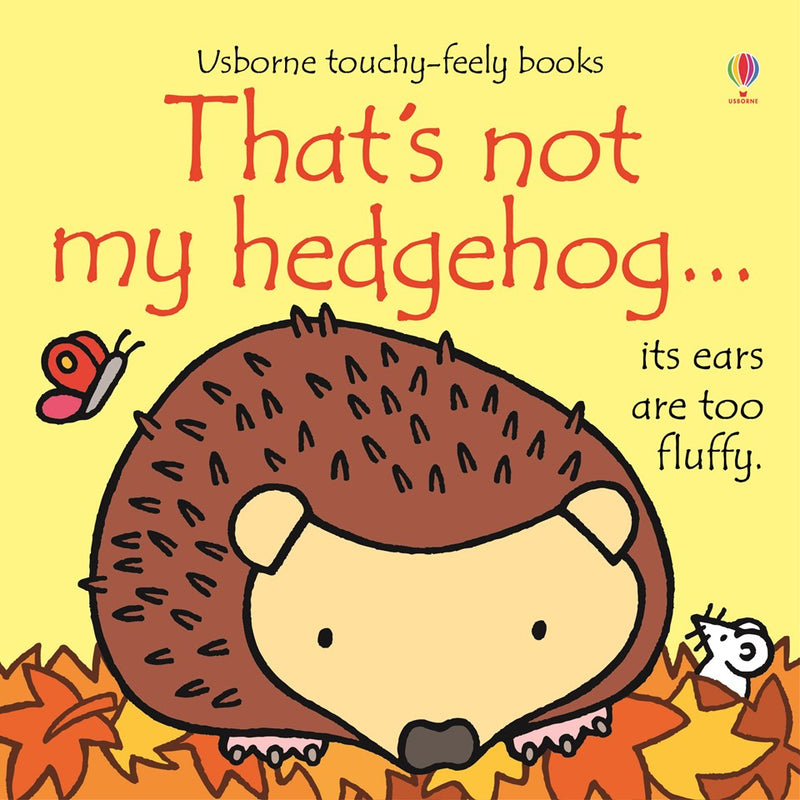 Usborne Touchy-Feely: That's Not My Hedgehog by Fiona Watt – Board Book