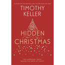 Hidden Christmas: The Surprising Truth Behind Christ's Birth by Timothy Keller