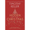 Hidden Christmas: The Surprising Truth Behind Christ's Birth by Timothy Keller