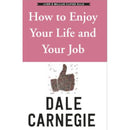 Enjoy Your Life and Job: Insights from Dale Carnegie