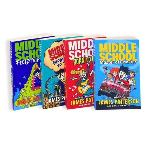 James Patterson's Middle School Collection: 4 Books Set (Books 10-13: From Hero to Zero, Born to Rock, Master of Disaster, Field Trip Fiasco)