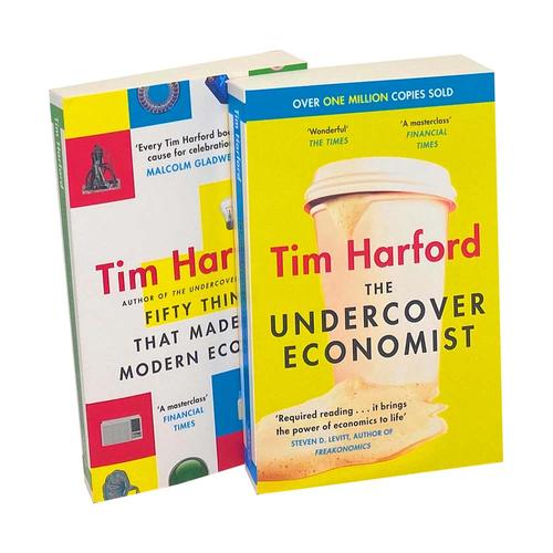 Tim Harford 2-Book Collection: Fifty Things That Made the Modern Economy, The Undercover Economist