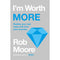 I’m Worth More: Unleash Your Value and Potential by Rob Moore