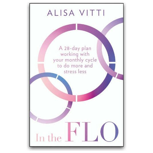 Period Power by Maisie Hill & In the FLO by Alisa Vitti: 2-Book Collection Set