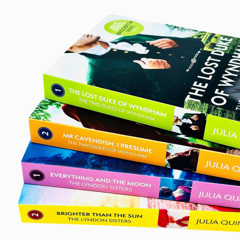 Julia Quinn Lyndon Sisters & Two Dukes of Wyndham Series 4 Books Collection Set (Everything and the Moon, Brighter than the Sun, The Lost Duke Of Wyndham & Mr Cavendish, I Presume)