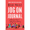 Jog On Journal: A Practical Guide to Getting Up and Running by Bella Mackie