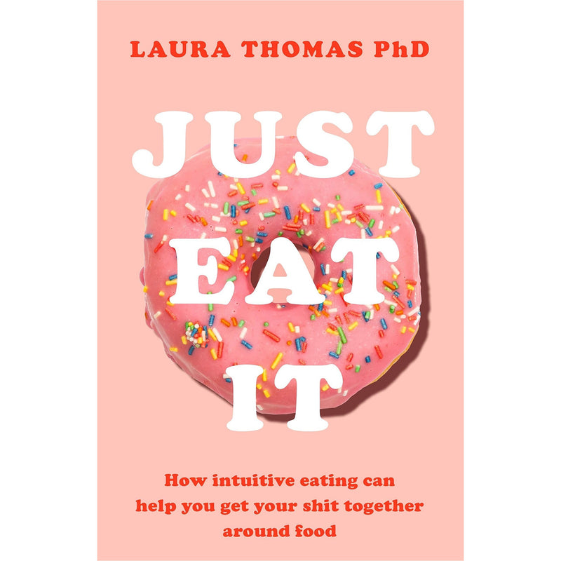 Is Butter a Carb, Just Eat It, The F*ck It Diet 3 Books Collection Set - Physical, Emotional, and Mental Relationship with Food