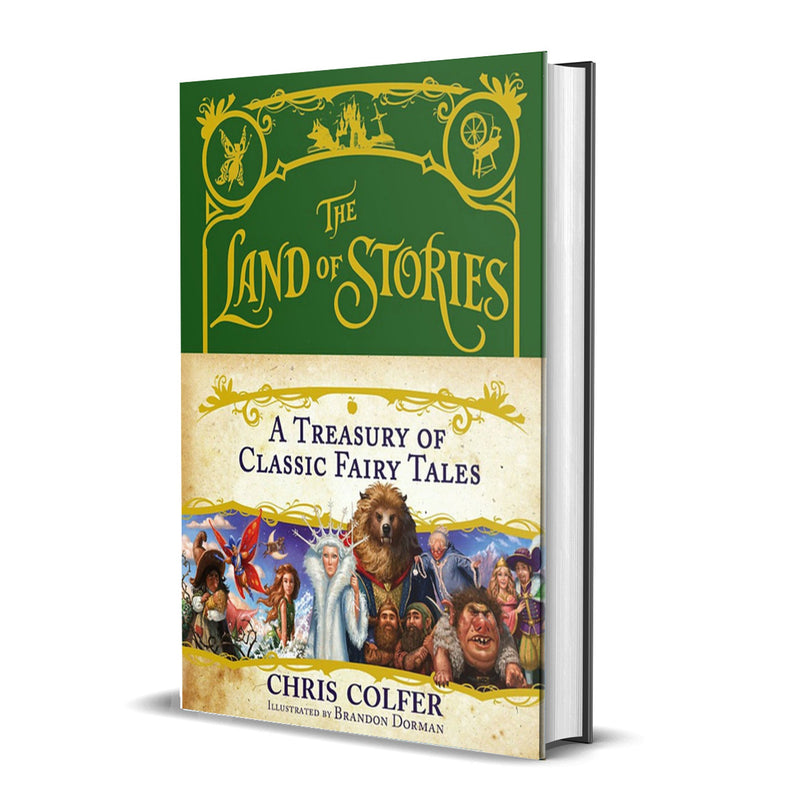 The Land of Stories: A Treasury of Classic Fairy Tales by Chris Colfer