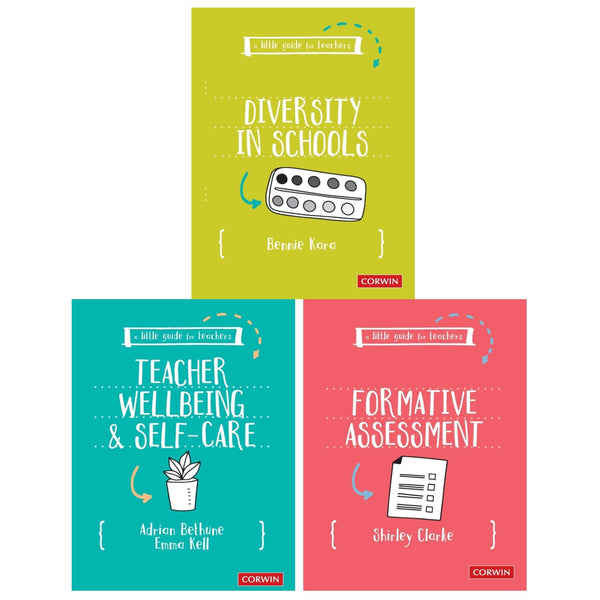 A Little Guide for Teachers Collection – 3 Books (Diversity in Schools, Teacher Wellbeing and Self-Care, Formative Assessment)