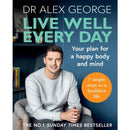 Live Well Every Day: The No.1 Sunday Times Bestseller by Dr. Alex George