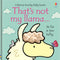 Usborne Touchy Feely: That's Not My Llama by Fiona Watt