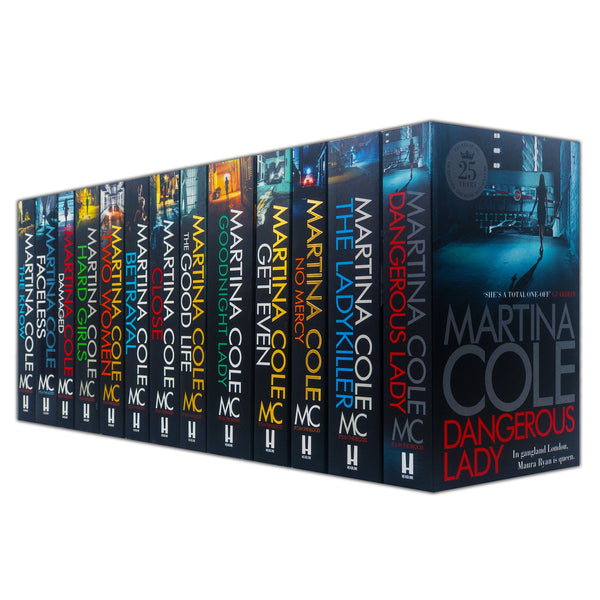 Martina Cole Collection: 13 Books Set (No Mercy, Get Even, Close, Betrayal, The Know, Damaged, Faceless, Goodnight Lady, Ladykiller)