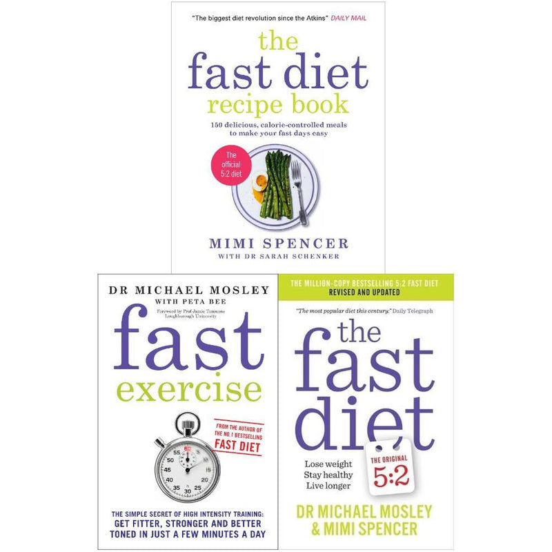 Michael Mosley's The Fast Diet & Fast Exercise: 3 Books Collection Set (Includes: Fast Exercise, The Fast Diet, Fast Diet Recipe Book)