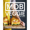 MOB Veggie: Affordable Meals for 4 or More by Ben Lebus