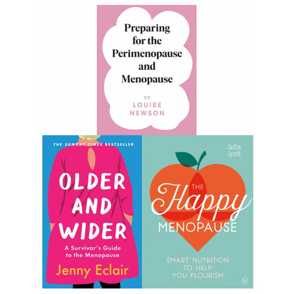 Older and Wider, The Happy Menopause & Preparing for the Perimenopause and Menopause: 3-Book Collection Set