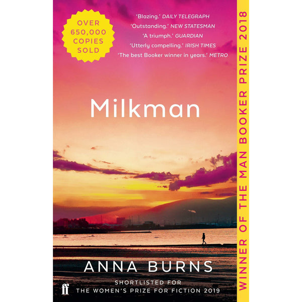 Milkman: WINNER OF THE 2018 MAN BOOKER PRIZE by Anna Burns