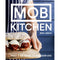 MOB Kitchen: Affordable Meals for 4 or More by Ben Lebus