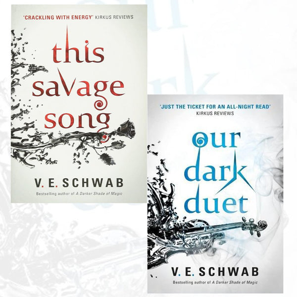 Monsters of Verity Collection: 2 Books Set by V.E. Schwab (This Savage Song, Our Dark Duet)