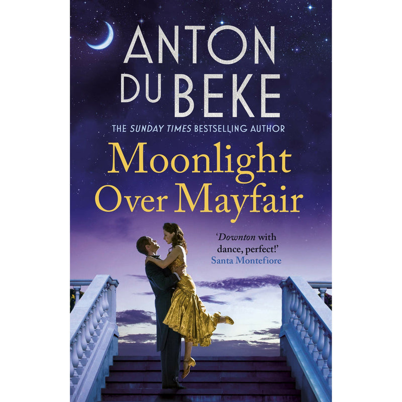 Anton Du Beke Collection 4 Books Set (We Will Meet Again, Moonlight Over Mayfair, One Enchanted Evening, A Christmas to Remember)