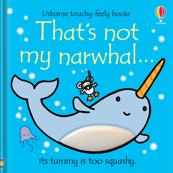 Usborne Touchy-Feely: That's Not My Narwhal – Board Book