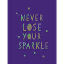 Never Lose Your Sparkle, She Believed She Could So She Did, You Are Amazing - 3 Books Collection Set