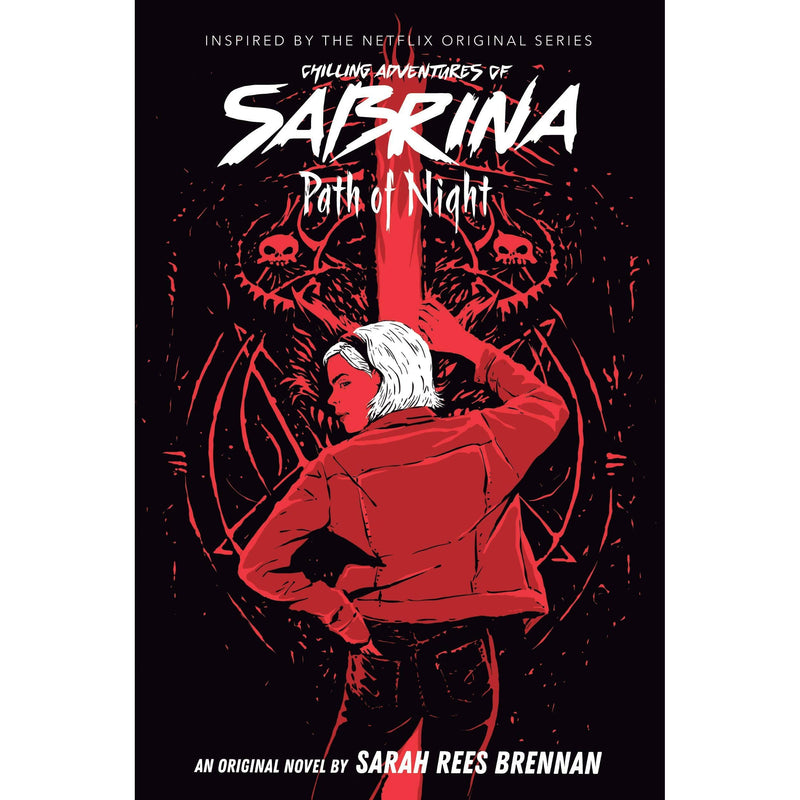 Path of Night - The Chilling Adventures of Sabrina by Sarah Rees Brennan