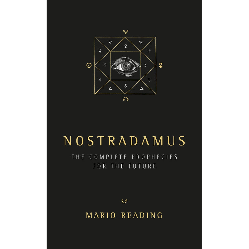 Nostradamus: Complete Prophecies for the Future by Mario Reading