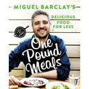 One Pound Meals: Delicious Recipes for Less by Miguel Barclay