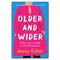 Older and Wider: A Survivor's Guide to Menopause