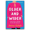 Older and Wider, The Happy Menopause & Preparing for the Perimenopause and Menopause: 3-Book Collection Set