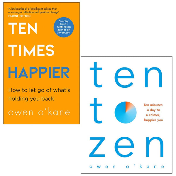 Ten Times Happier and Ten to Zen: 2-Book Collection by Owen O’Kane