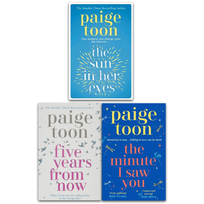 Paige Toon Collection: 3 Books Set (The Minute I Saw You, The Sun in Her Eyes, Five Years From Now)