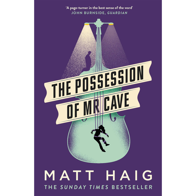 The Possession of Mr. Cave by Matt Haig