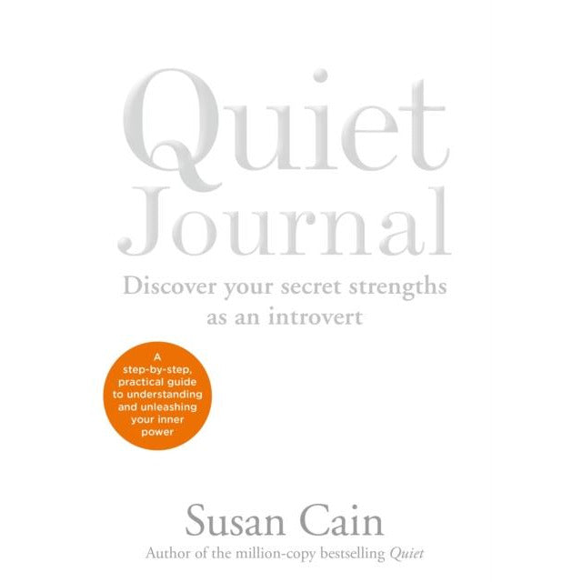 Susan Cain: 3-Book Collection (Including Quiet, Quiet Power, and Quiet Journal)