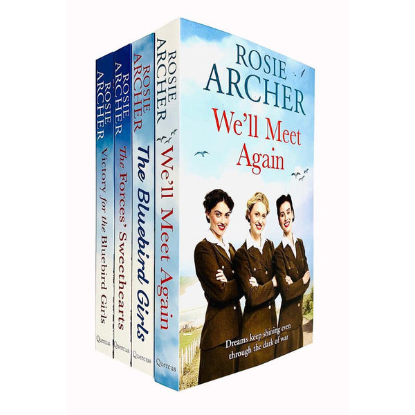 Rosie Archer The Bluebird Girls Collection 4 Books Set (We'll Meet Again, The Bluebird Girls, The Forces Sweethearts, Victory for the Bluebird Girls)