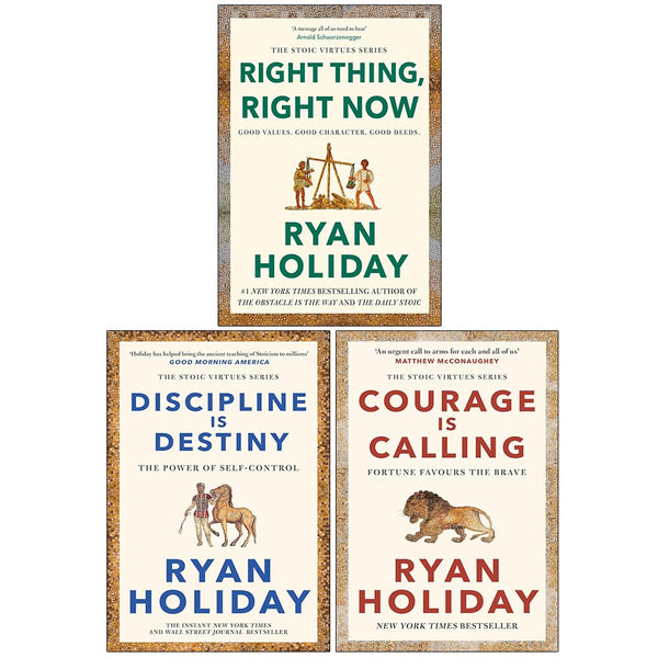 Ryan Holiday Collection 3 Books Set (Right Thing Right Now, Discipline Is Destiny & Courage Is Calling)