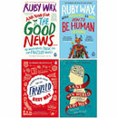 Ruby Wax's 4-Book Collection (And Now for the Good News, How to Be Human, A Mindfulness Guide for the Frazzled, Sane New World)