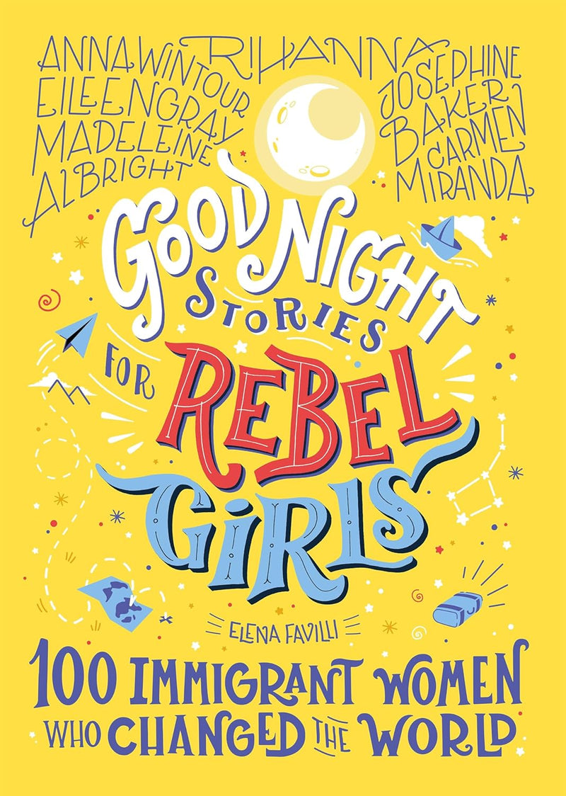 Good Night Stories for Rebel Girls 2 Books Collection Set (100 Inspiring Young Changemakers, 100 Immigrant Women who Changed the World)